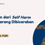 self harm adalah segala hal yang dilakukan seseorang dengan tujuan untuk melukai diri sendiri baik fisik maupun psikologis
