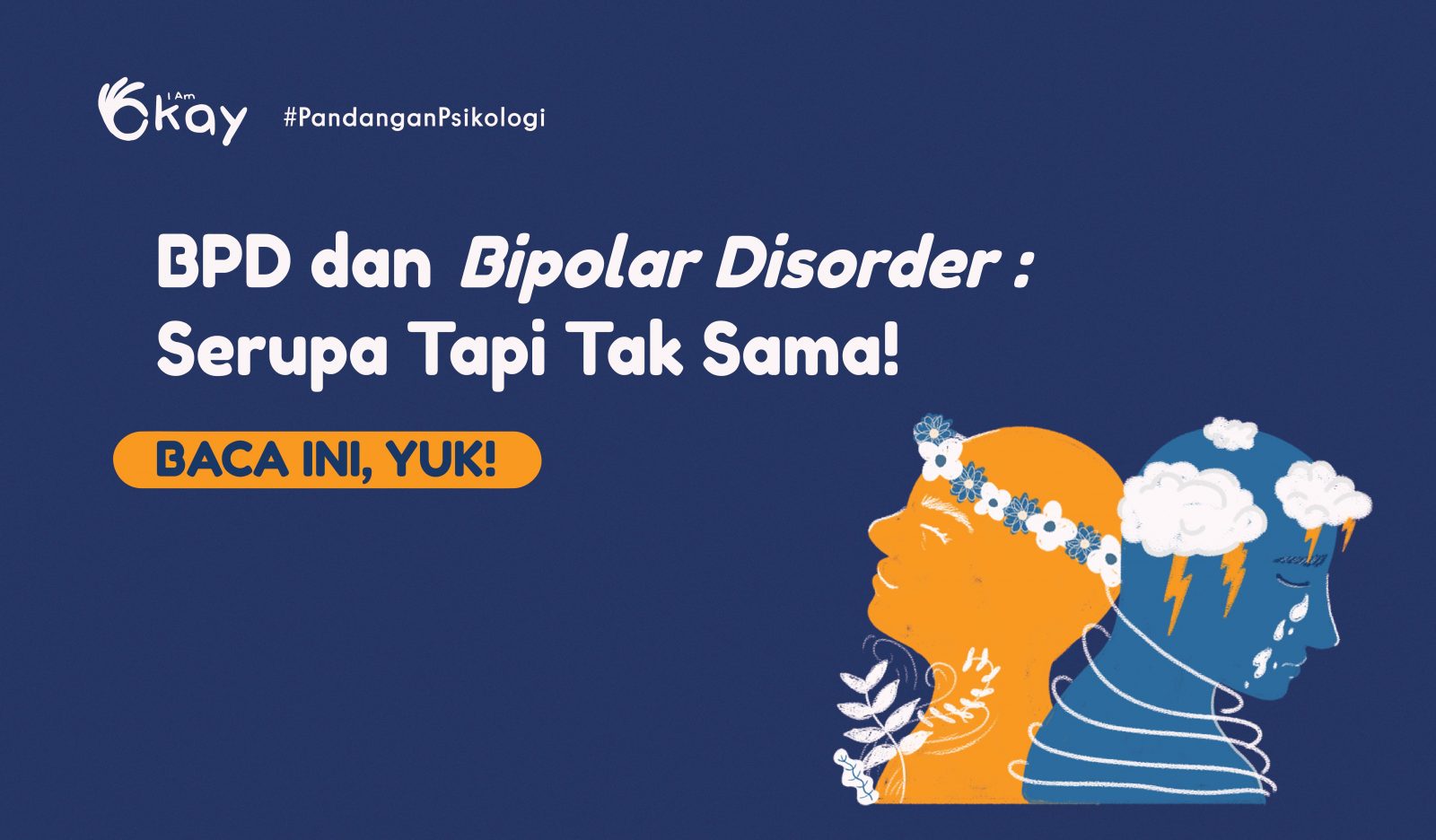 BPD Dan Bipolar Disorder : Serupa Tapi Tak Sama! – I Am Okay Indonesia